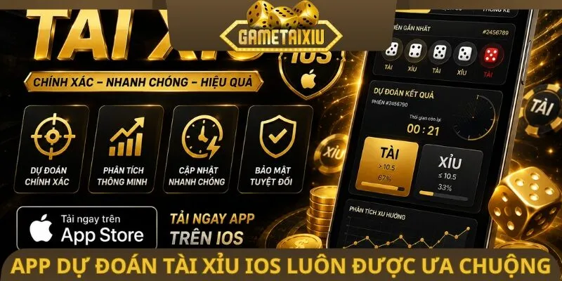 App dự đoán tài xỉu IOS luôn được ưa chuộng
