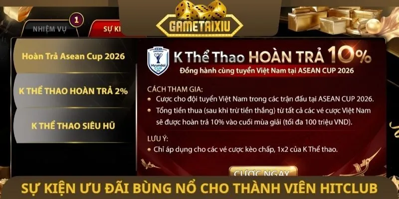 Sự kiện ưu đãi bùng nổ cho thành viên Hitclub
