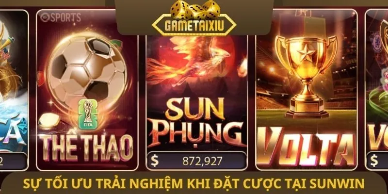 Sự tối ưu trải nghiệm khi đặt cược tại Sunwin