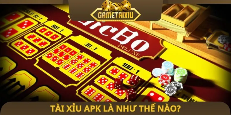 Tài Xỉu apk là như thế nào?