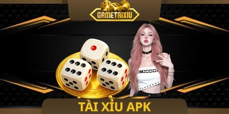 Tài Xỉu Apk