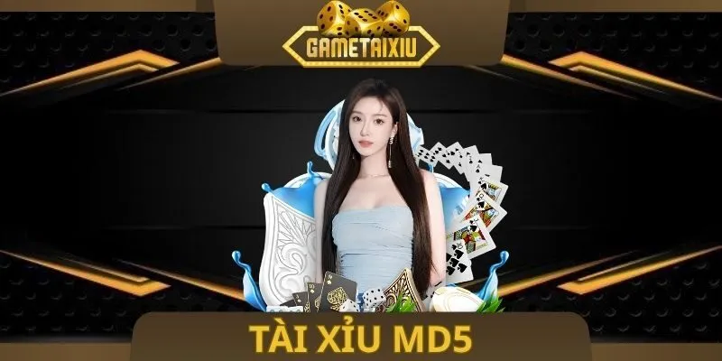 Tài Xỉu MD5