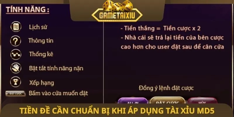 Tiền đề cần chuẩn bị khi áp dụng tài xỉu MD5